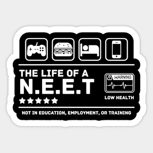 The Life of A NEET Sticker